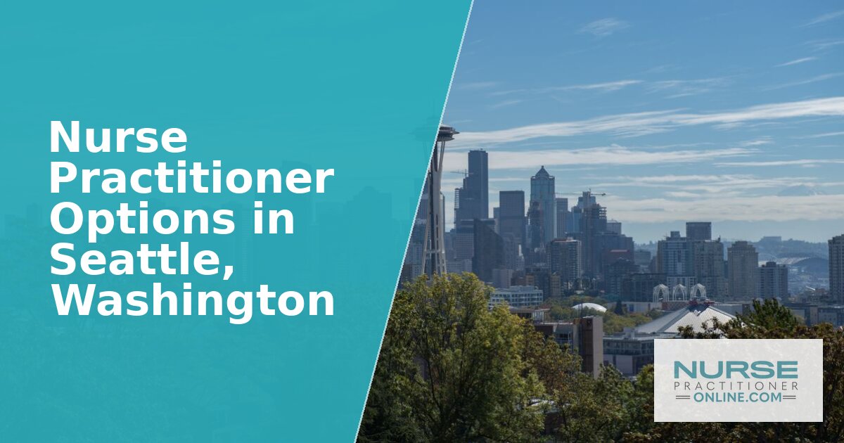 Best Nurse Practitioner Programs in Seattle, WA (2026)
