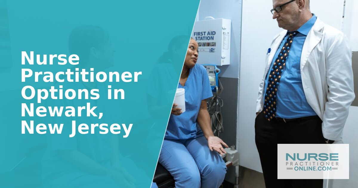 Best Nurse Practitioner Programs in Newark, NJ (2027)