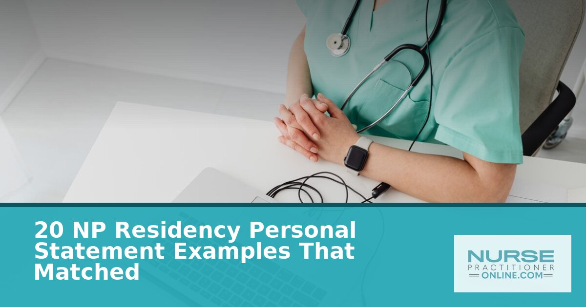 20 NP Residency Personal Statement Examples That Matched