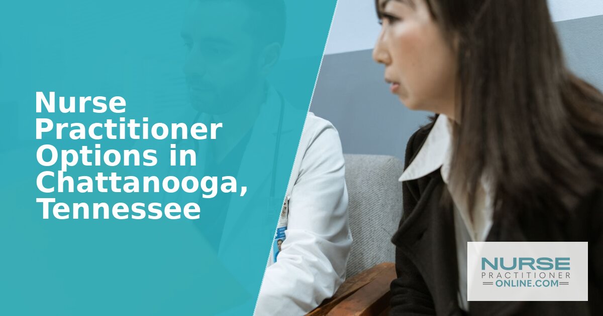 Nurse Practitioner Programs in Chattanooga, TN (2026)