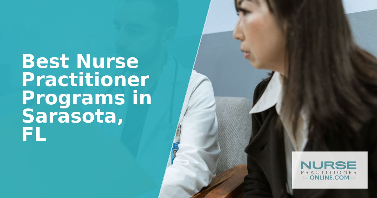 Best Nurse Practitioner Options in Sarasota, FL (2026)