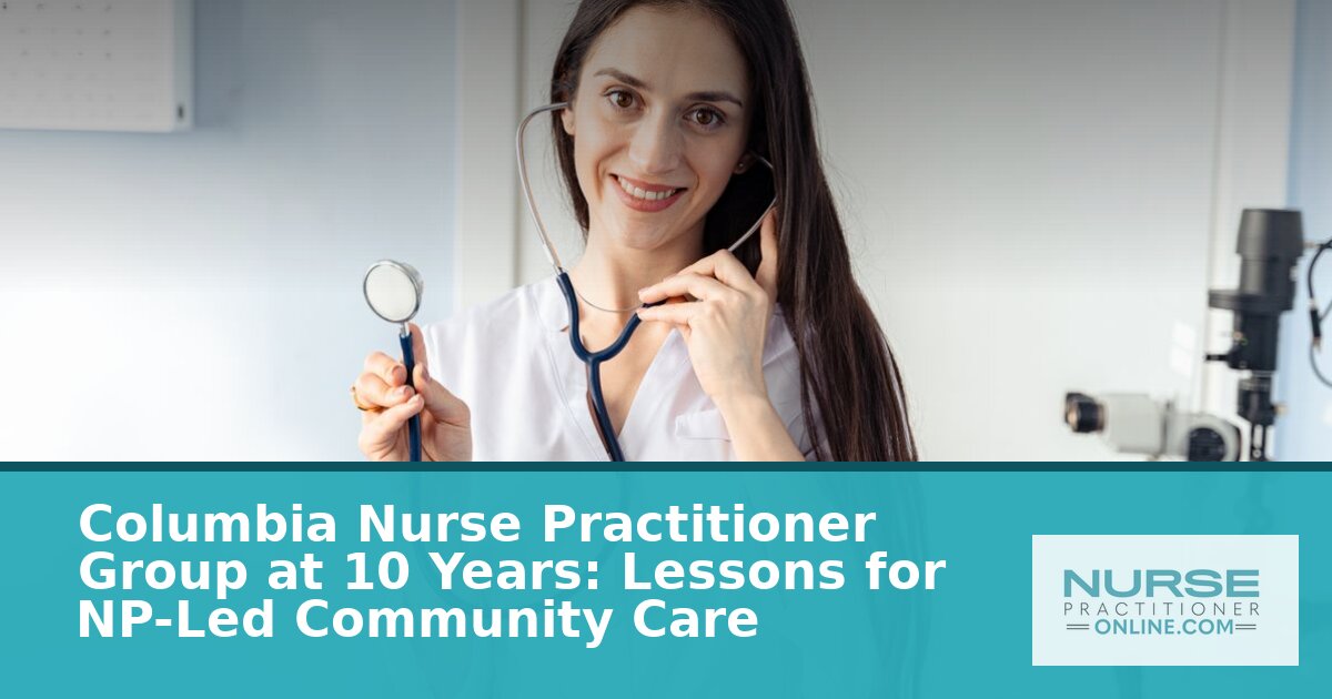 NP-Led Community Care: Lessons from Columbia’s NP Group