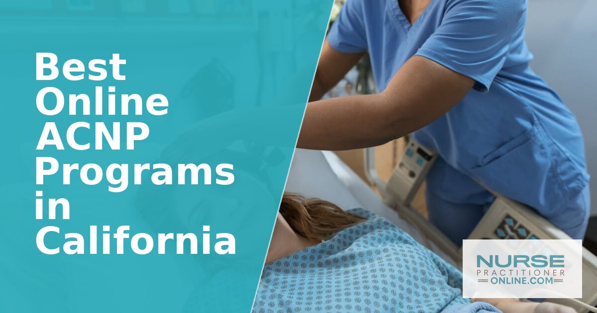Best AGACNP Programs in California (2026 Rankings)