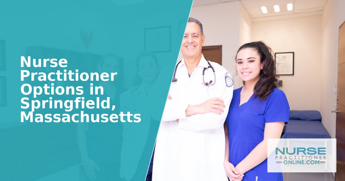 Nurse Practitioner Options in Springfield, MA (2026)