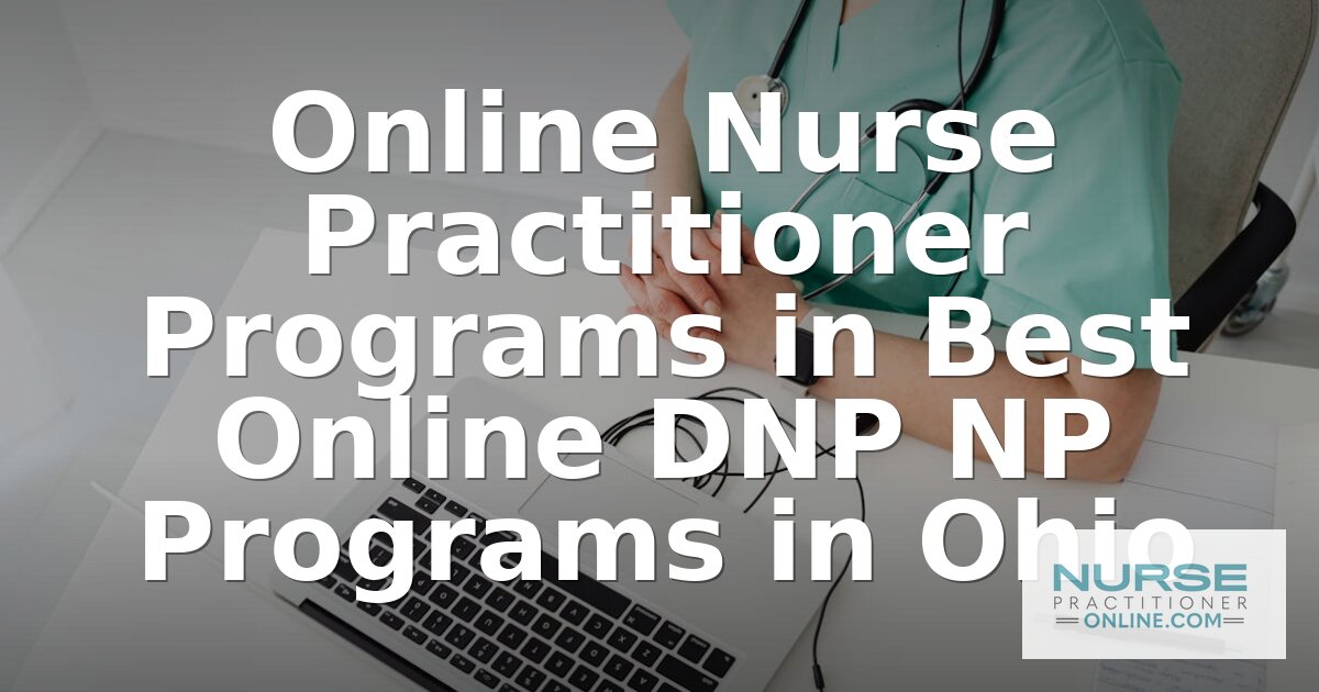Best Online DNP NP Programs in Ohio (2026 Rankings)