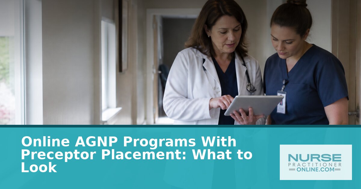 Online AGNP Programs With Preceptor Placement: 2026 Guide