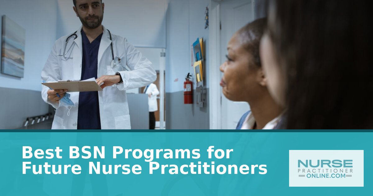 Best BSN Programs for Future NPs 2027 | Top Ranked List